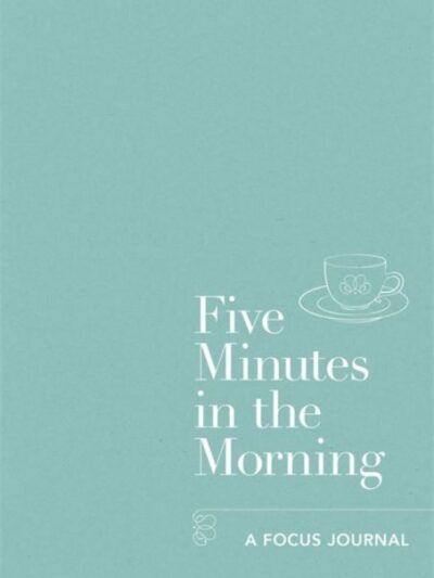 Five Minutes in the Morning