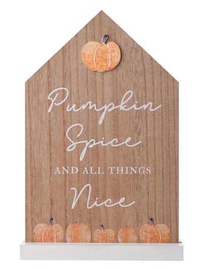 Pumpkin Spice and All Things Nice Sign