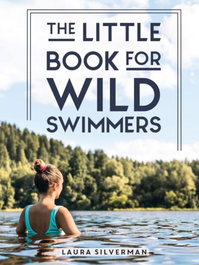 The Little Book for Wild Swimmers